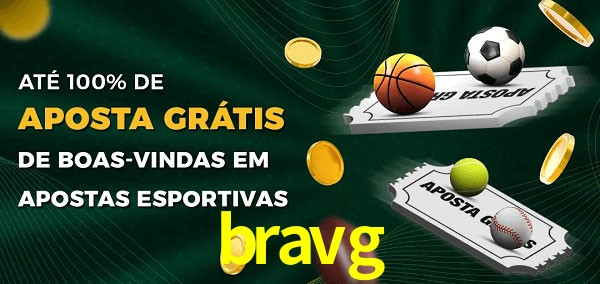 bravg Ate 100% de Aposta Gratis