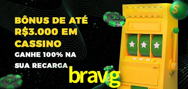 bravg melhor bônus de depósito