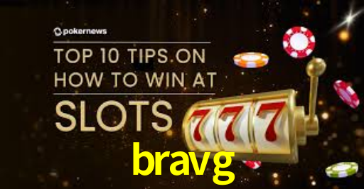 bravg -  - bravg bet